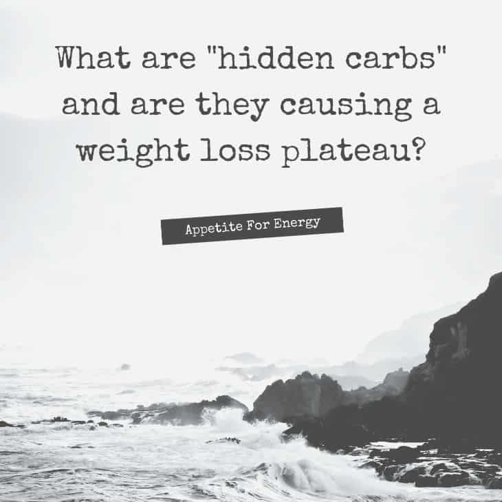 Quote What are hidden carbs? written over a rocky ocean coastline - 11 Ways To Break A Keto Weight Loss Stall