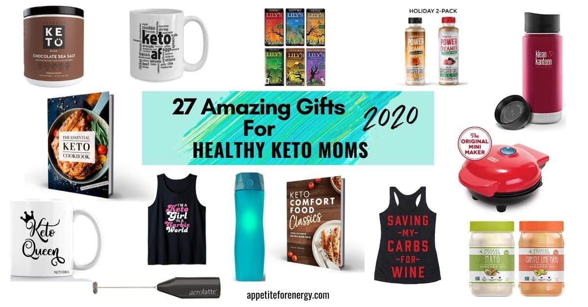 27 Amazing Gifts For Healthy Keto Moms & Women